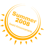 Summer 2008 Award Announcements