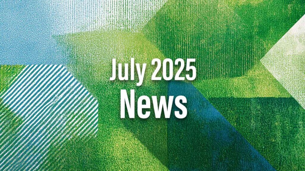 July 2025 News