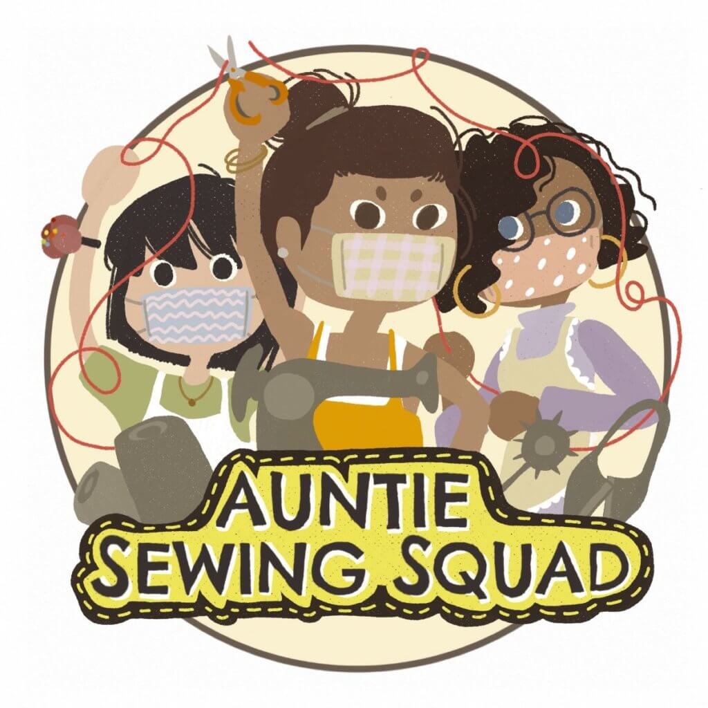 The logo for the Auntie Sewing Squad is a cartoon depiction of three masked female figures behind the text “Auntie Sewing Squad” and a sewing machine popping up above the letters. They are armed with sewing supplies and are all wearing aprons. On the left, an olive skinned character with a pin cushion and fist raised. In the center, a brown skinned character with a bun holds a set of sewing shears that cuts at a thread that circles them. On the right, a brown skinned figure with curly hair and glasses holds two fists with thread between them.
