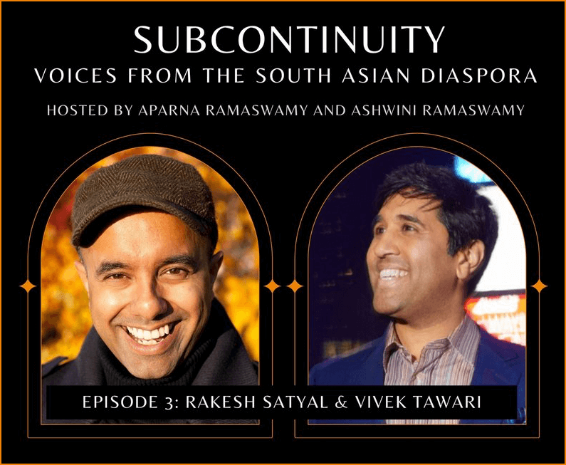 Cover art for the podcast "Subcontinuity" Episode 3: Rakesh Satyal and Vivek Tiwary