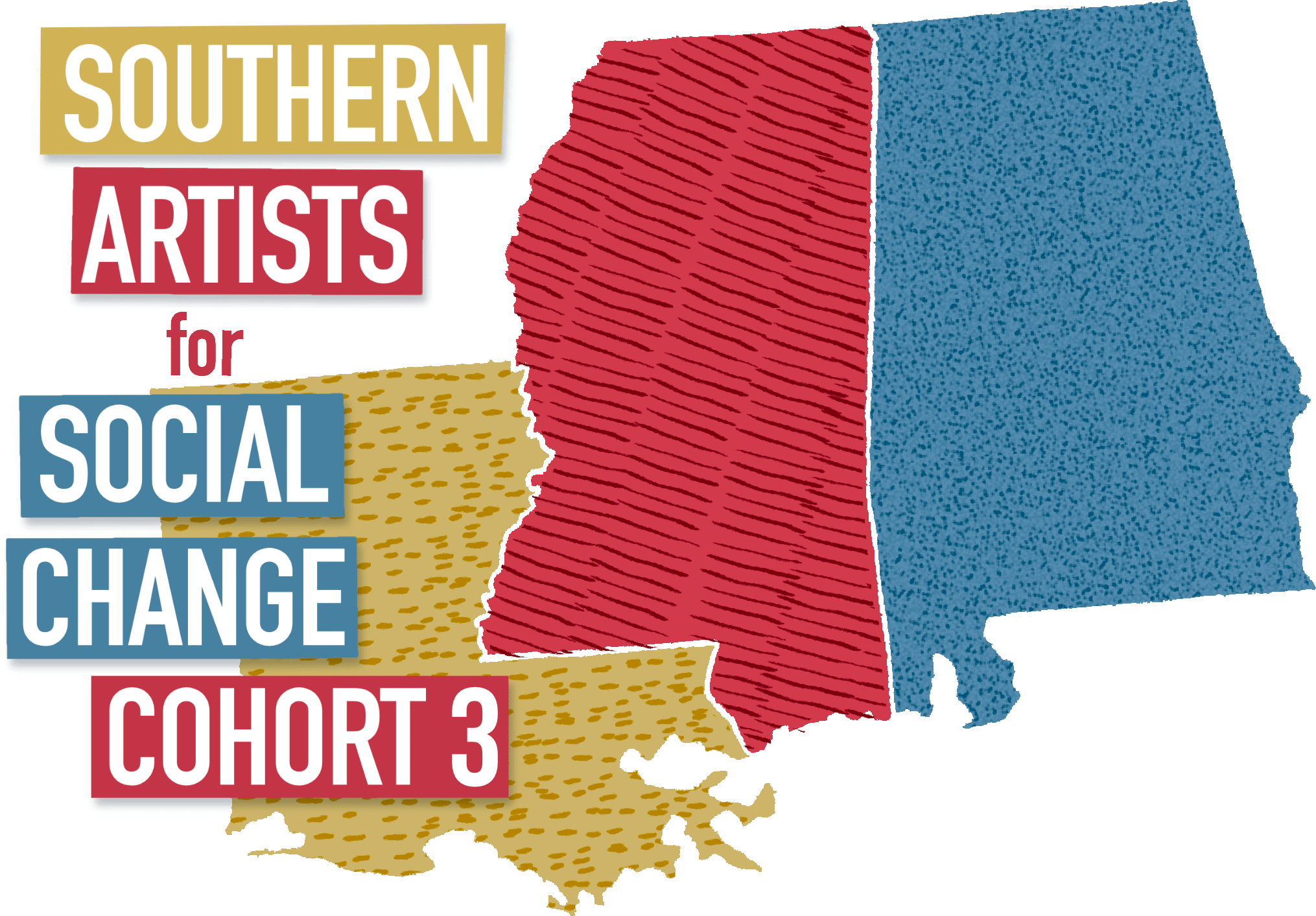 State outlines of Louisiana, Mississippi, and Alabama in yellow, red and blue with different textured lines on each. The text 'Southern Artists for Social Change Cohort 3' appears over the left side of Louisiana