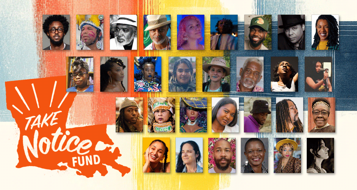 Collage announcing “Cohort Four” of the Take Notice Fund, a program by the National Performance Network. It features a diverse group of artists, with their portraits arranged in a colorful, grid-like layout over a textured background blending red, yellow, and blue tones. The “Take Notice Fund” logo appears prominently in bold, hand-drawn shape of the state of Louisiana with an orange background in the lower-left corner.