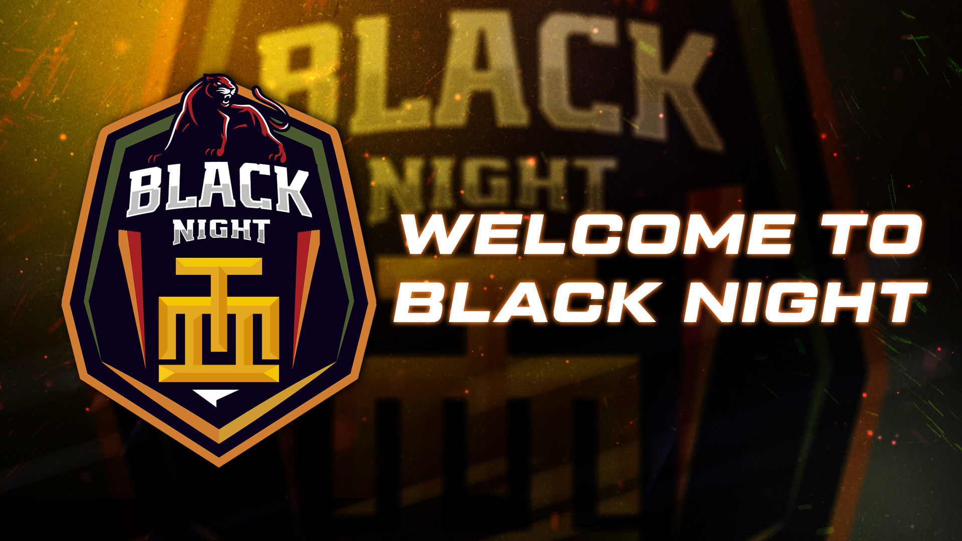 Promotional graphic for "Black Night," with a badge logo and next to it the phrase "Welcome to Black Night."