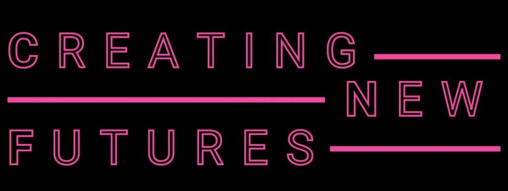 Logo for: Creating New Futures
