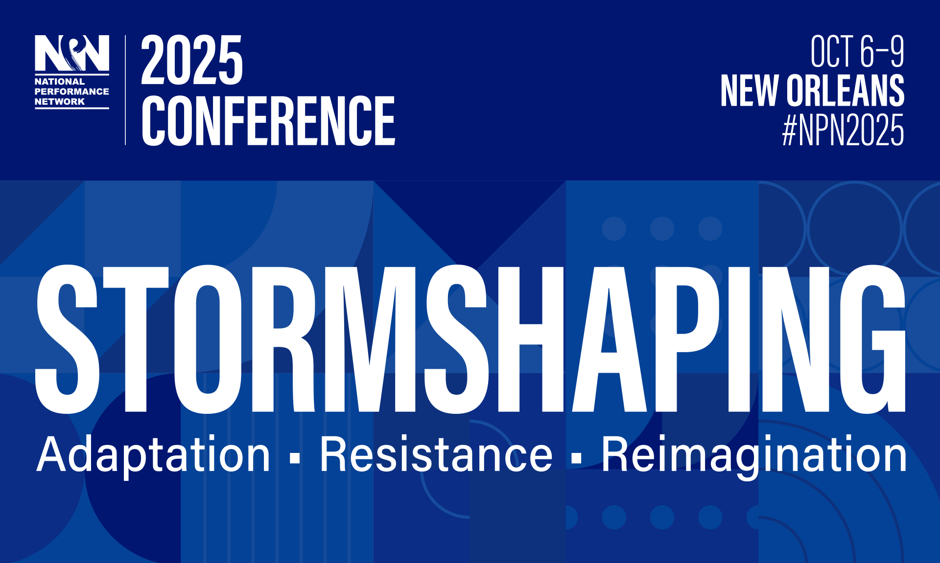 Stormshaping: Adaptation, Resistance, Reimagination. NPN 2025 Conference. Oct 6-9, New Orleans.