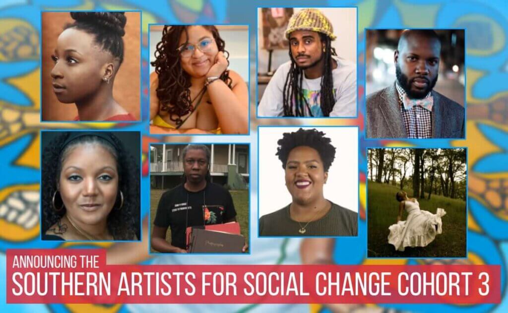Boxes in two rows of four show headshots of eight artists of color above a background with a design in light blue and golden yellow. Below, in a red box white text reads 'Announcing the Southern Artists for Social Change cohort 3.'