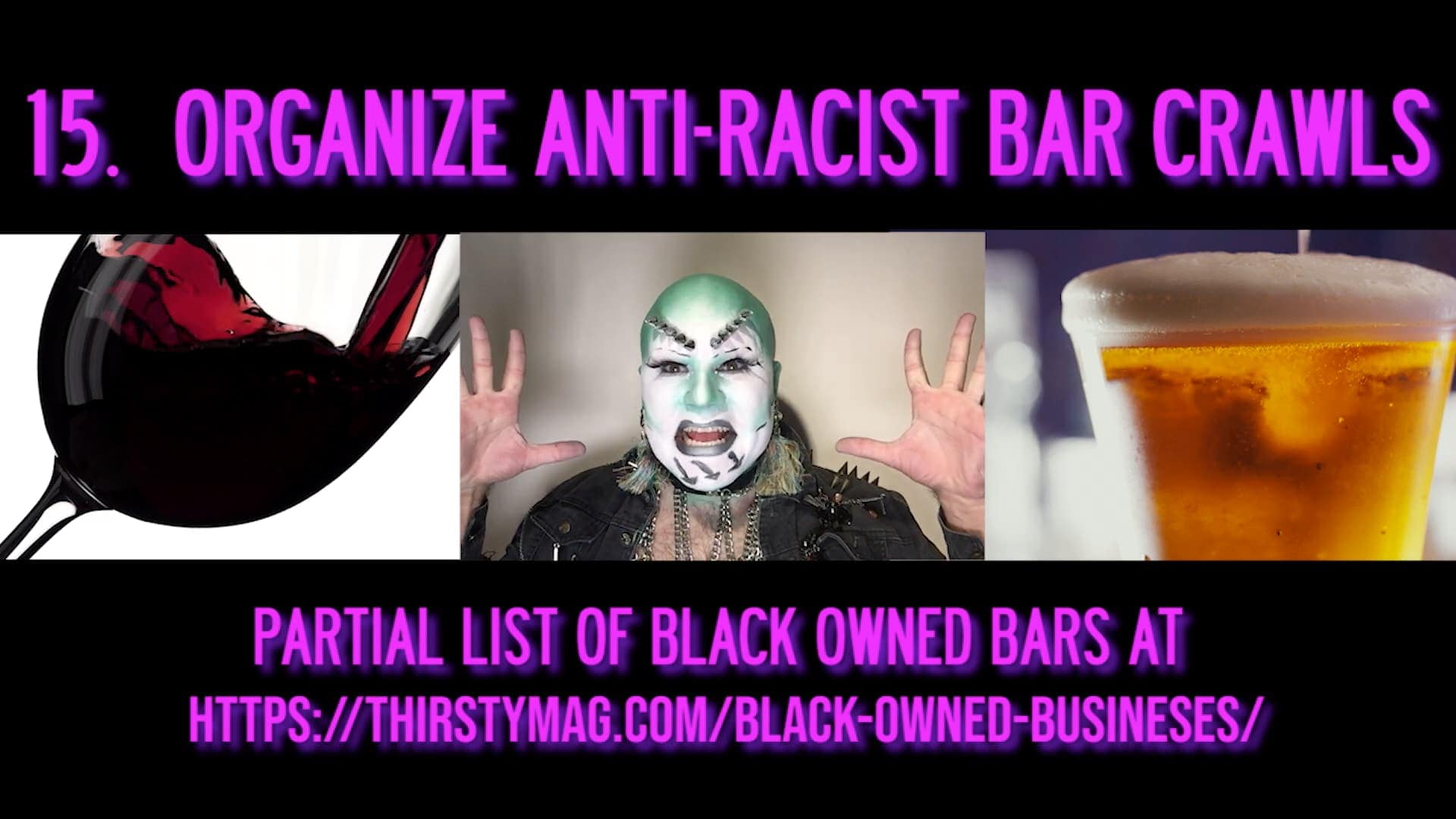 15. Organize anti-racist bar crawls